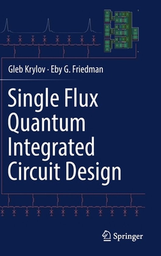 Single Flux Quantum Integrated Circuit Design 9783030768843 Gleb