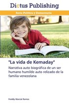 "La vida de Kemaday"