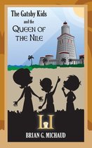 The Adventures of the Gatsby Kids-The Gatsby Kids and the Queen of the Nile