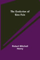 The Evolution of Sinn Fein