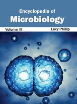 Encyclopedia of Microbiology: Volume III