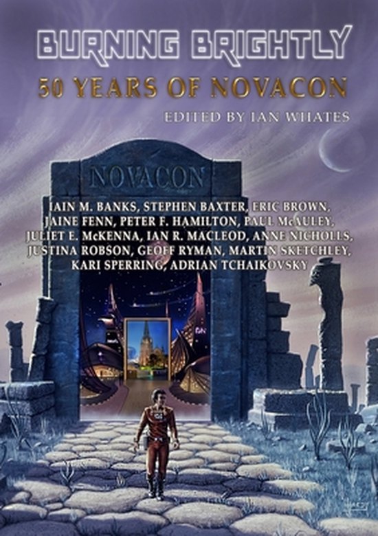 Boekomslag: "Burning Brightly 50 Years of Novacon" door Ian Whates. Een man in een rood pak loopt naar een monumentale ingang.