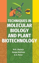 Techniques In Molecular Biology And Plant Biotechnology