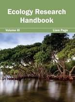 Ecology Research Handbook: Volume III