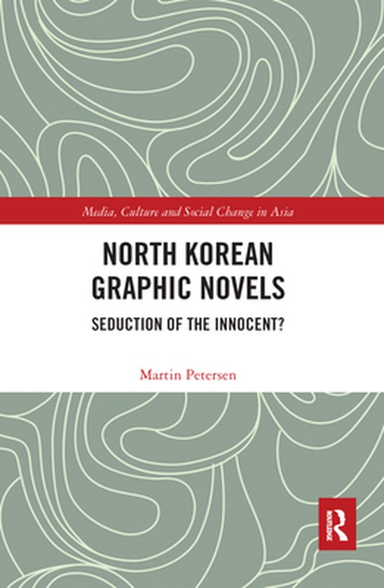 Media, Culture and Social Change in Asia - North Korean Grap ... - cover