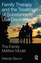 Family Therapy and the Treatment of Substance Use Disorders