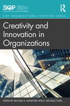 SIOP Organizational Frontiers Series - Creativity and Innovation in Organizations