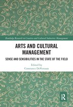 Routledge Research in the Creative and Cultural Industries - Arts and Cultural Management