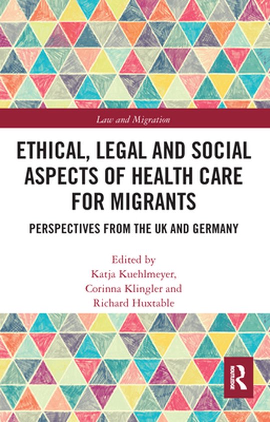 Law and Migration - Ethical, Legal and Social Aspects of Hea ... - cover