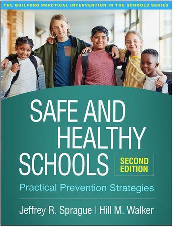 The Guilford Practical Intervention in the Schools Series - Safe and Healthy Schools