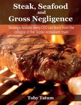 Steak, Seafood and Gross Negligence