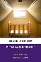 Debating Procreation Is It Wrong To Repr