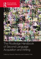 The Routledge Handbooks in Second Language Acquisition - The Routledge Handbook of Second Language Acquisition and Writing