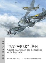 Air Campaign- “Big Week” 1944