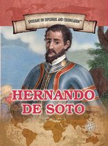 Spotlight On Explorers and Colonization - Hernando de Soto