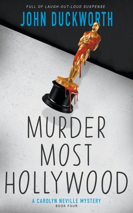 A Carolyn Neville Mystery- Murder Most Hollywood - cover