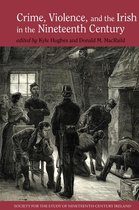 Society for the Study of Nineteenth Century Ireland- Crime, Violence and the Irish in the Nineteenth Century