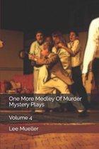 One More Medley Of Murder Mystery Plays