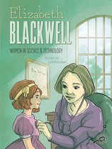 Women in Science and Technology- Elizabeth Blackwell