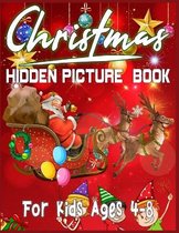 Christmas Hidden Picture Book For Kids Ages 4-8: 250 + Objects to Find: Christmas Hunt