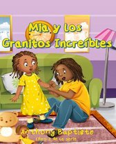 Mia y los Granitos Increibles