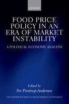 WIDER Studies in Development Economics- Food Price Policy in an Era of Market Instability