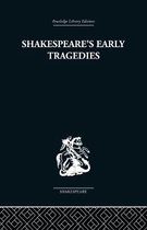 Shakespeare's Early Tragedies