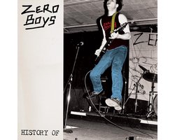 Zero Boys - History Of (LP) (Remastered)