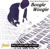 Can't Stop Playing That Boogie Woogie: Rare...