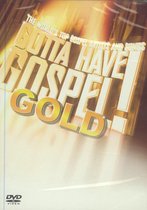 Gotta Have Gospel-Gold
