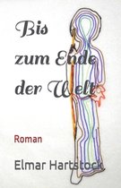 Bis zum Ende der Welt