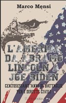 L'America da Abramo Lincoln a Joe Biden