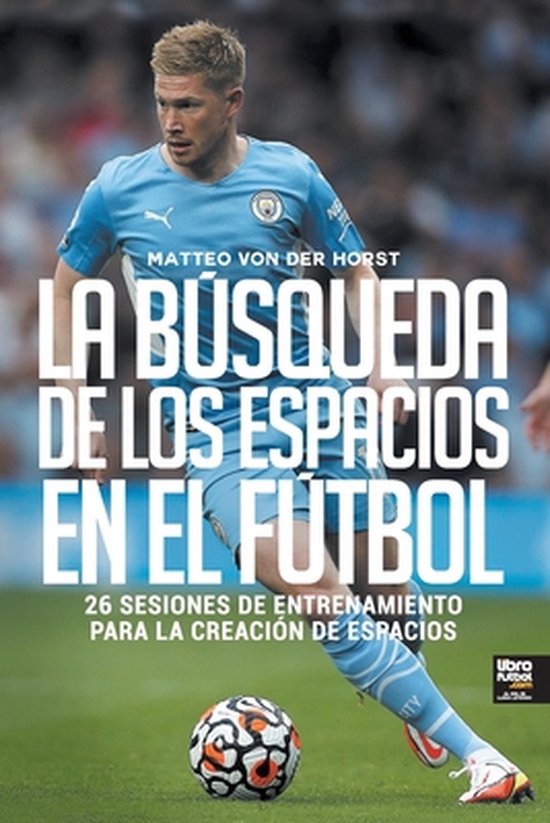 La búsqueda de los espacios en el fútbol - cover
