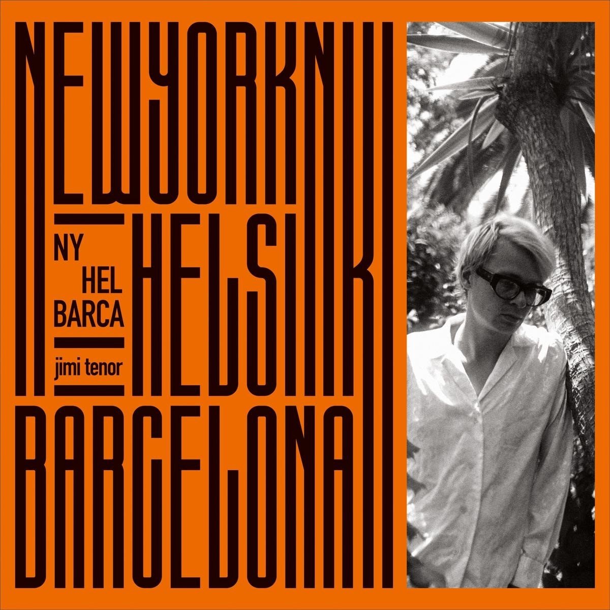 Jimi Tenor - NY / HEL / BARCA (2 LP)