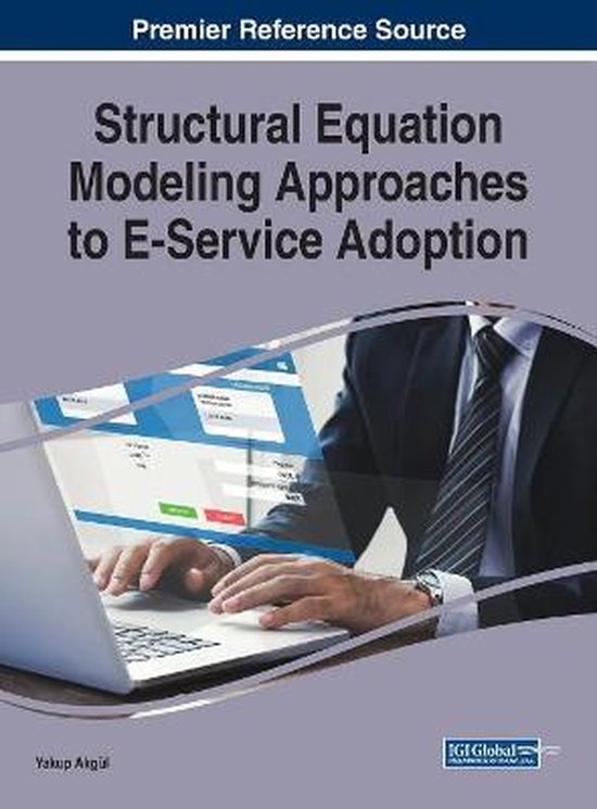 Structural Equation Modeling Approaches to E-Service Adoptio ... - cover