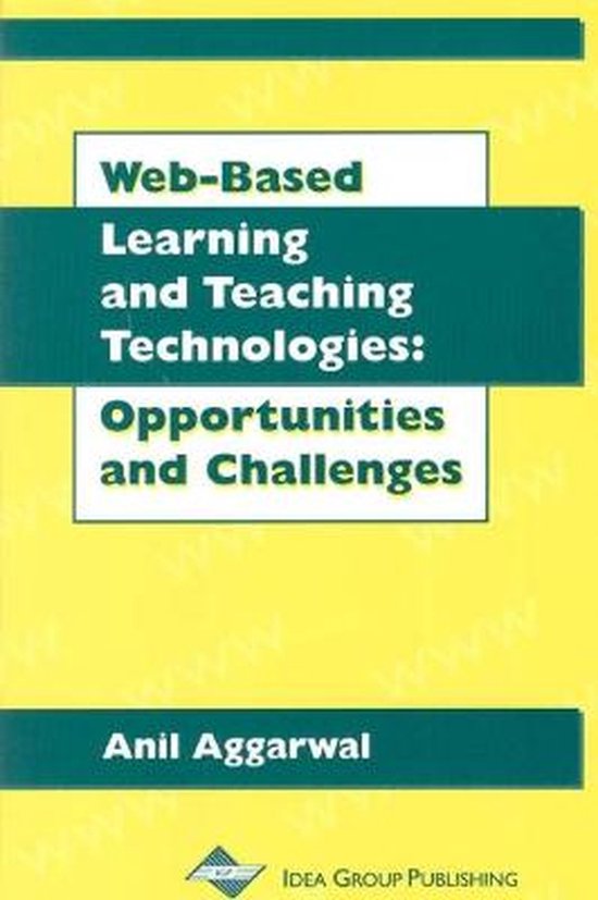 Web-Based Learning and Teaching Technologies-Opportunities a ... - cover