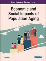 Handbook of Research on Economic and Social Impacts of Population Aging