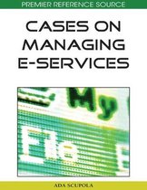 Cases on Managing E-Services