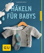 GU Nähen, Stricken & Co. - Häkeln für Babys