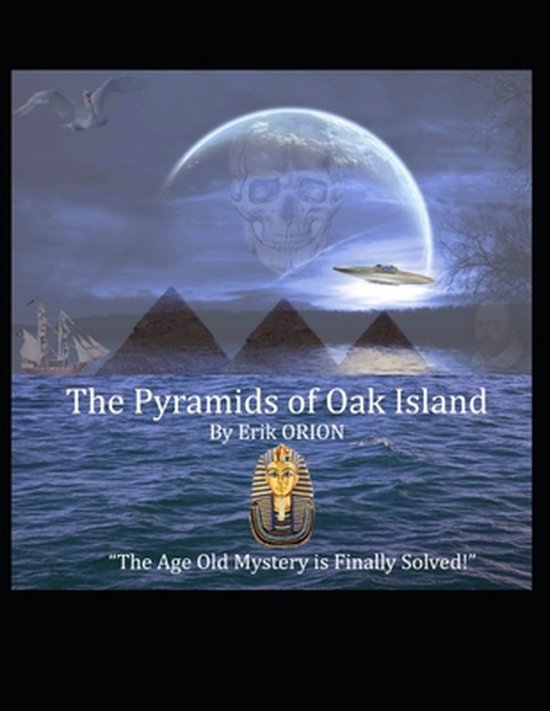 The Pyramids of Oak Island - cover