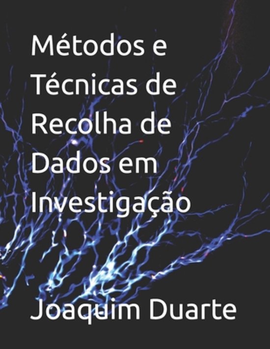 Métodos e Técnicas de Recolha de Dados em Investigação - cover