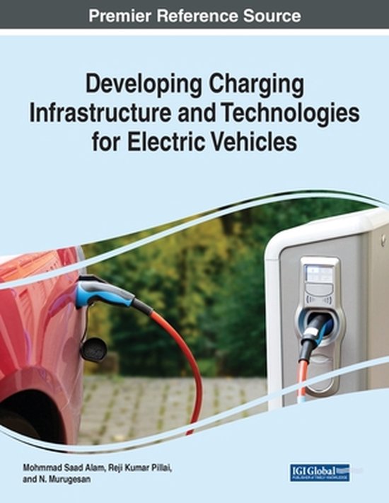 Developing Charging Infrastructure and Technologies for Electric
