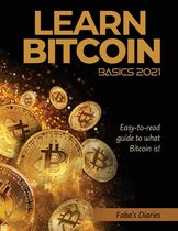 Learn Bitcoin Basics 2021