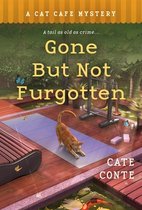 Cat Cafe Mystery- Gone But Not Furgotten