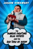 The Hunger Fighting Blue Potato and the Red Tofu of Doom