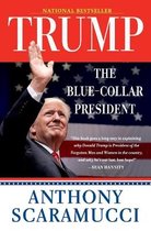 Trump, the Blue-Collar President