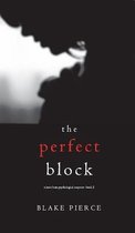 Jessie Hunt Psychological Suspense Thriller-The Perfect Block (A Jessie Hunt Psychological Suspense Thriller-Book Two)