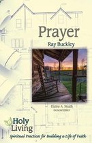 Holy Living Series: Prayer