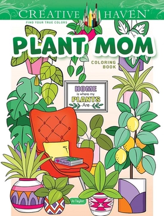 Creative Haven- Creative Haven Plant Mom Coloring Book - cover