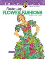 Creative Haven- Creative Haven Enchanting Flower Fashions Coloring Book
